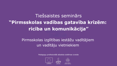 Tiešsaistes seminārs pirmskolas vadibas gataviba krizes situacijam