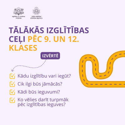 tālākās izglītības ceļi pēc 9. un 12. klases