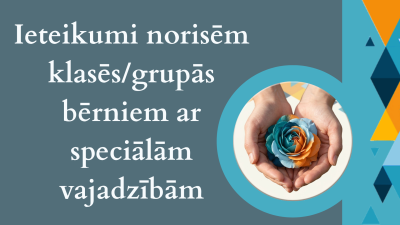 ieteikumi norisēm bērniem ar ōipašām vajadzībām