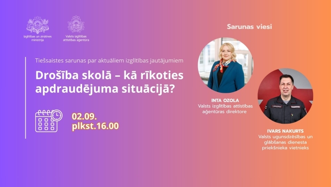02.09.2026. Tiešsaistes saruna par drošību izglītības iestādēs 