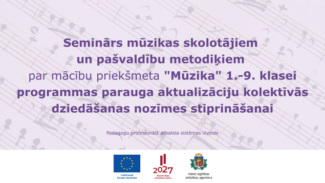 seminars muzikas skolotajiem un pasvaldibu metodikiem
