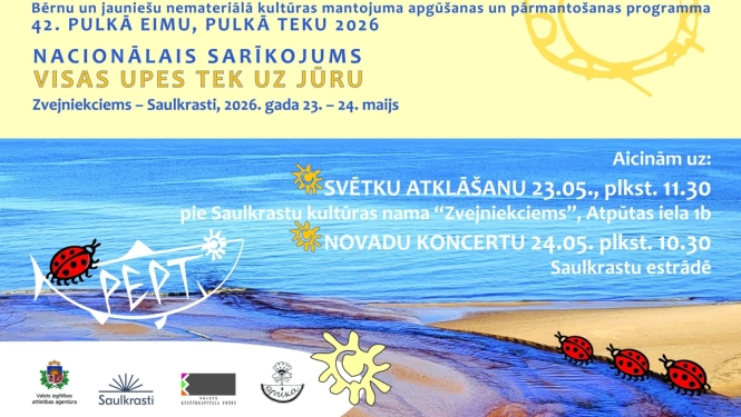 Pulkā eimu, pulkā teku Nacionālais sarīkojums "Visas upes tek uz jūru" 23.,24. maijā Zvejniekciemā un Saulkrastos