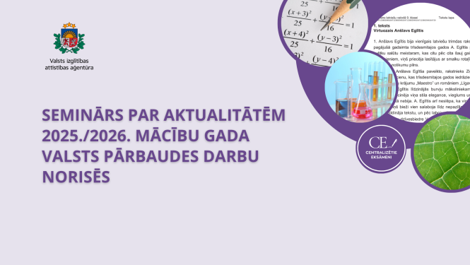 seminārs par aktualitātēm valsts pārbaudes darbu norisēs 2025./2026. m.g.