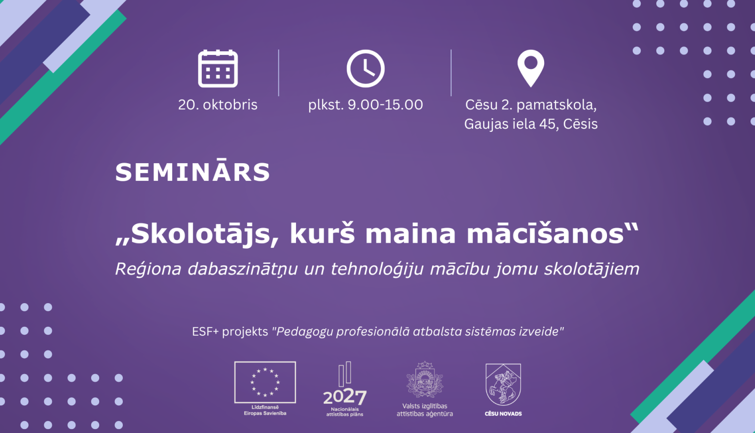DABASZINATNU UN TEHNOLOGIJU SKOLOTAJIEM SEMINARS CESIS