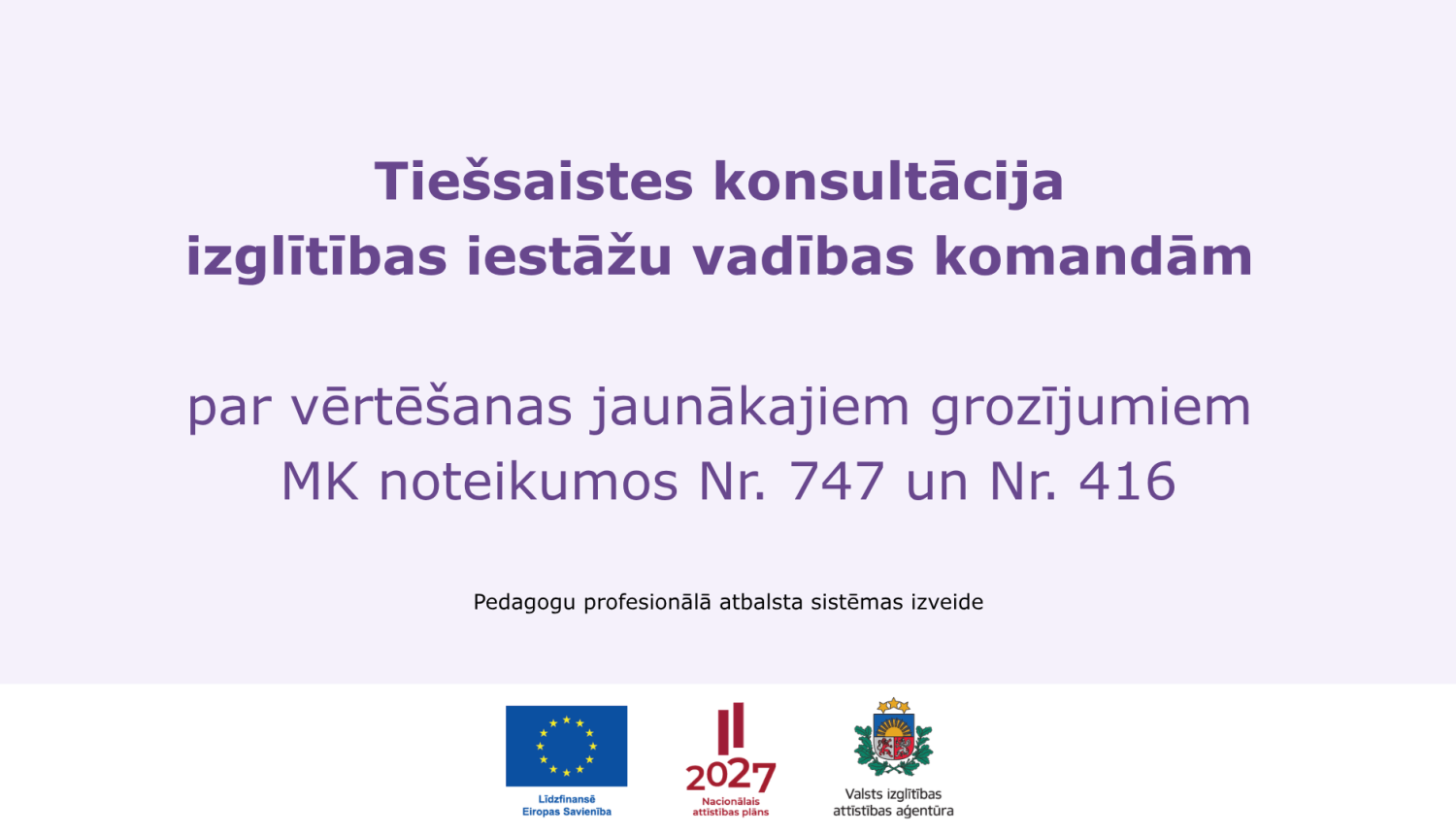 Tiešsaistes konsultācijas izglītības iestāžu vadības komandām 30.09.