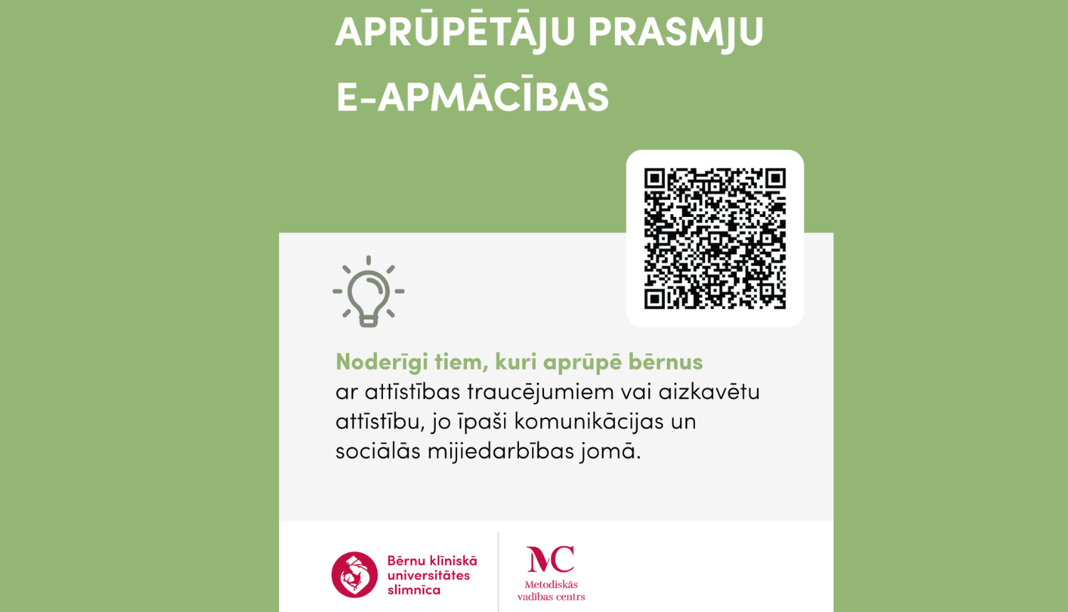 Aprūpētāju prasmju e-apmācības. Bērnu klīniskās universitātes slimnīcas un Metodiskā vadības centra logo