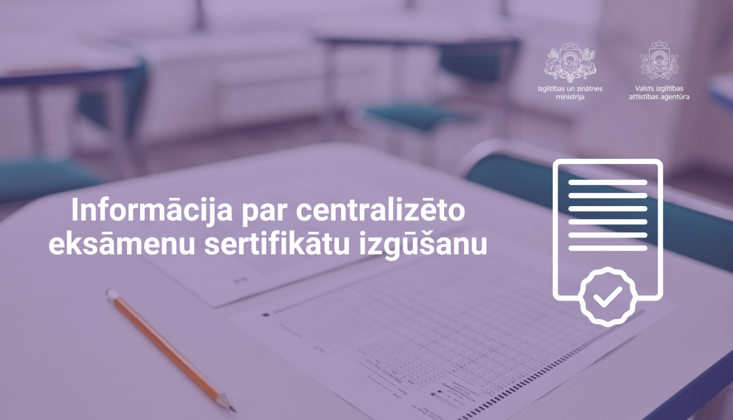 Informācija par centralizēto eksāmenu sertifikātu izgūšanu