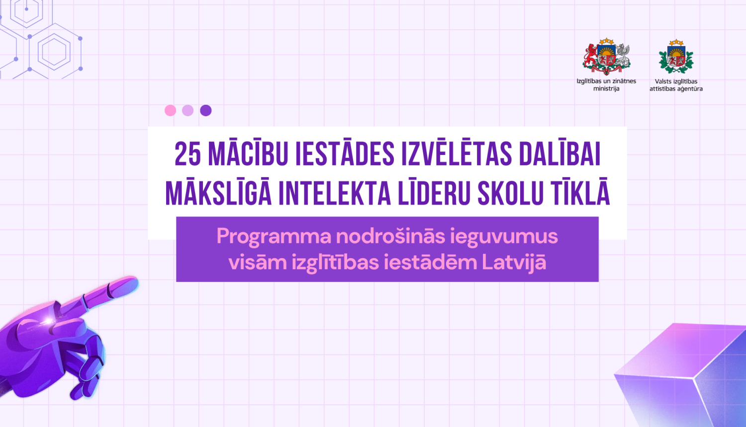 25 mācību iestādes izvēlētas dalībai Mākslīgā intelekta līderu skolu tīklā