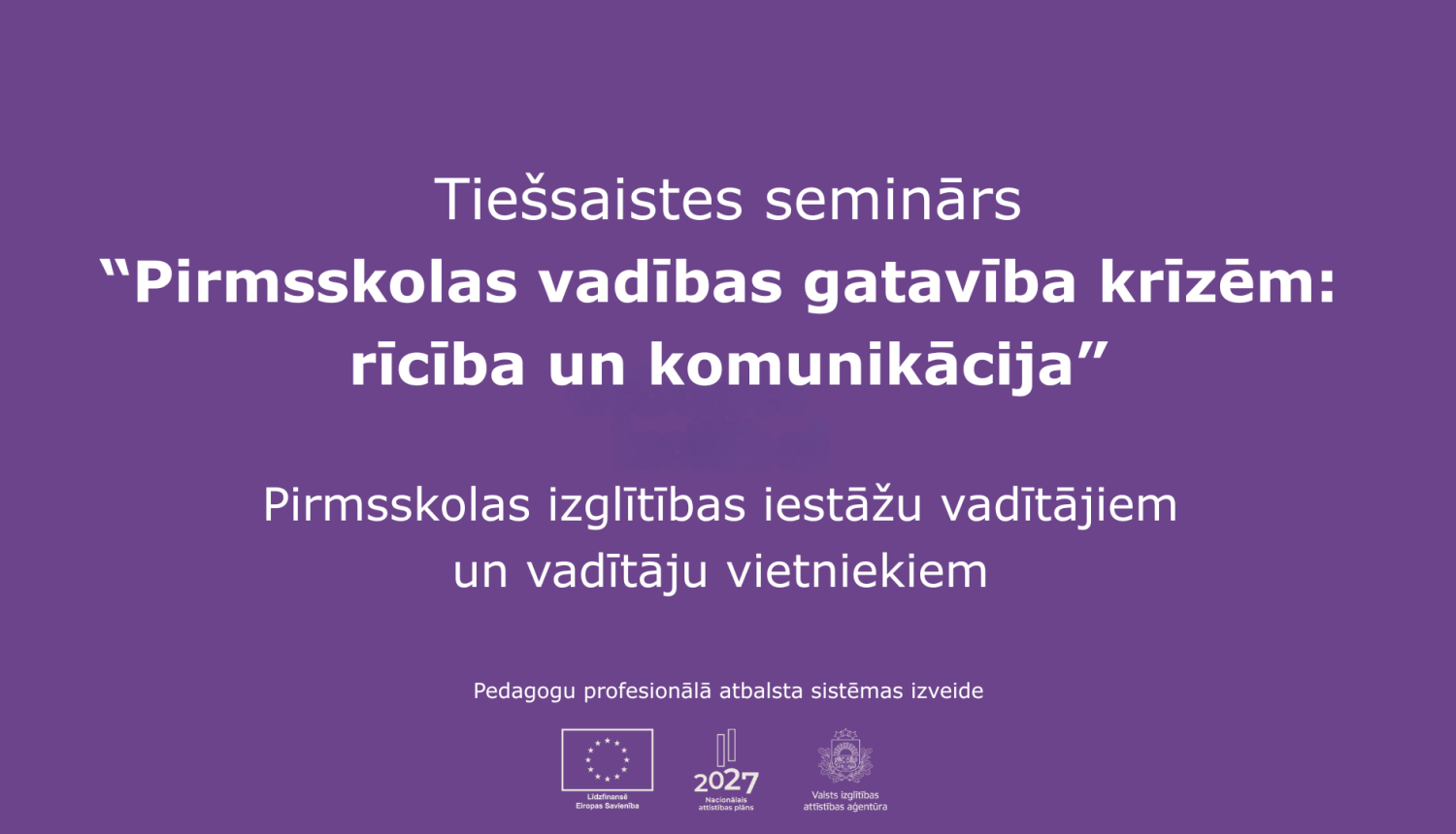 Tiešsaistes seminārs pirmskolas vadibas gataviba krizes situacijam