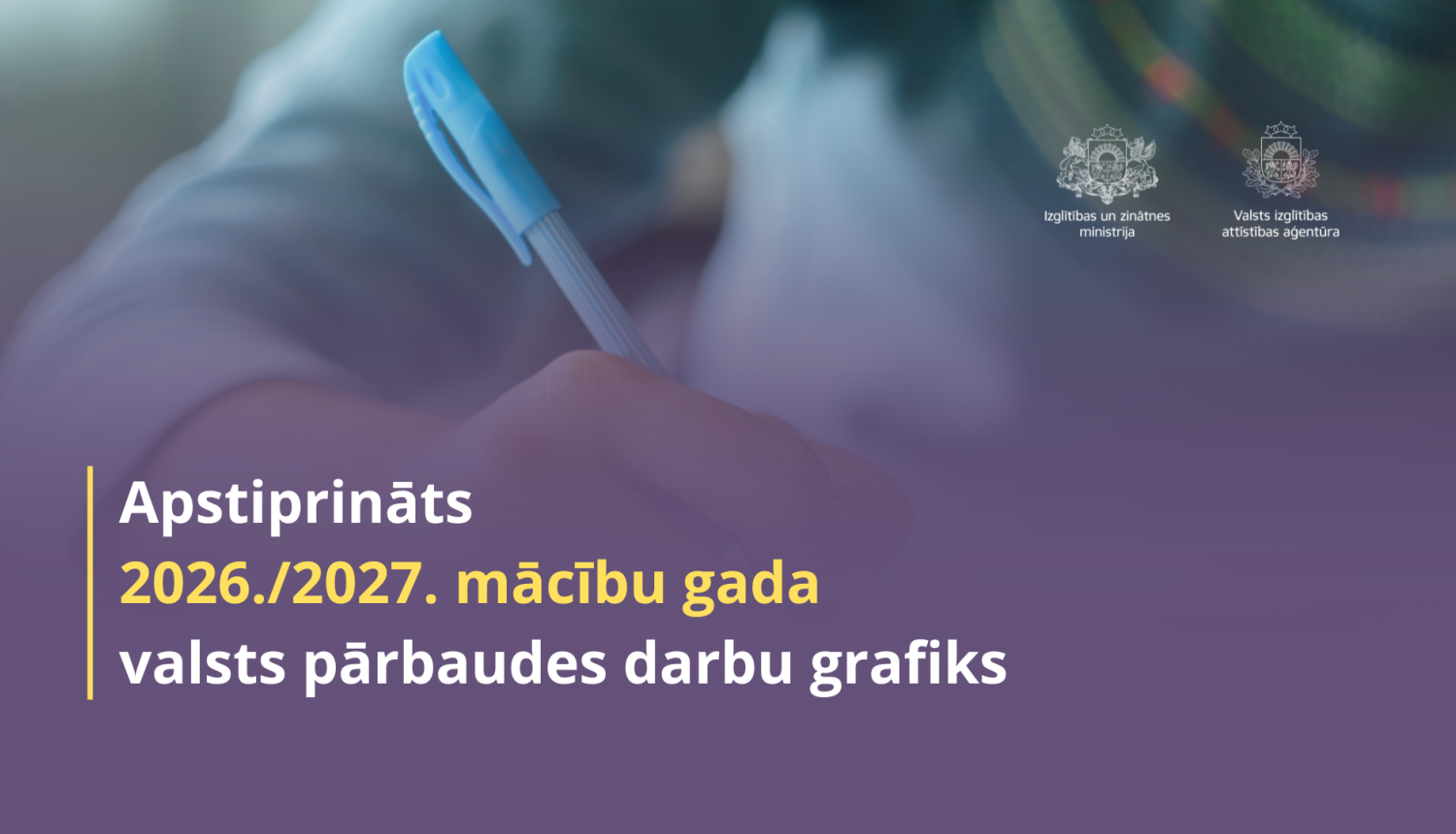 Valsts pārbaudes darbu grafiks 2026./2027. m.g.