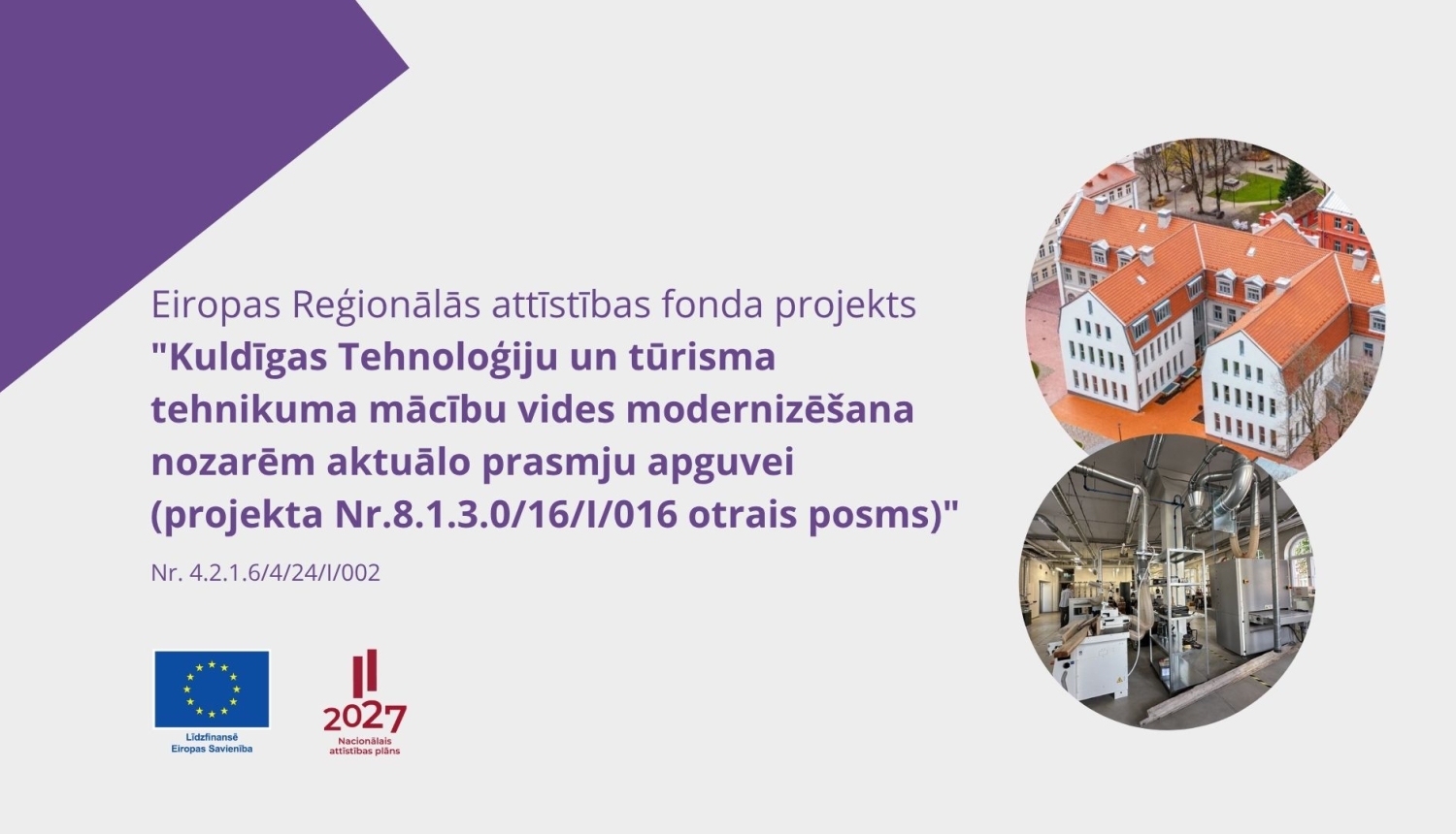 ERAF projekts Kūldīgas Tehnoloģiju un tūrisma tehnikums