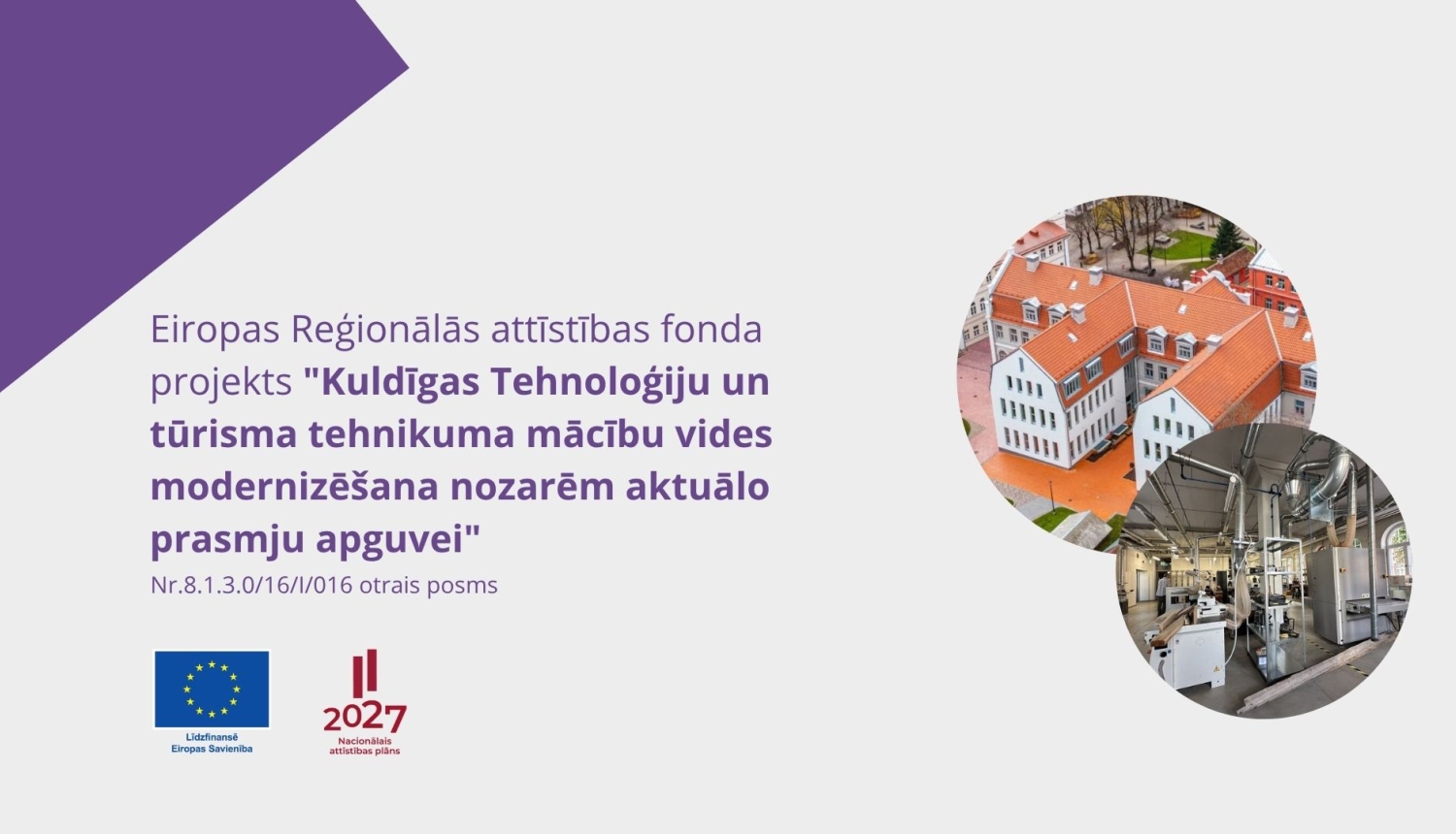 ERAF projekts Kūldīgas Tehnoloģiju un tūrisma tehnikums