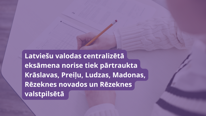 Latviešu valodas centralizētā eksāmena norise pārtraukta vairākos novados