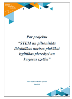 Par projektu “STEM un pilsoniskās līdzdalības norises plašākai izglītības pieredzei un karjeras izvēlei” 