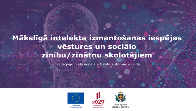 Seminārs par MI izmantosanas iespejas vestures un socialo zinību-zinātņu skolotājiem