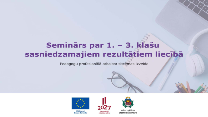 Seminārs par 1.-3. klašu sasniedzamajiem rezultātiem liecībā