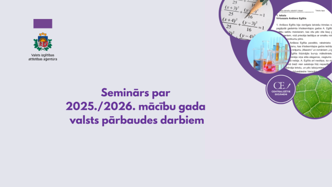 Seminārs par 2025./2026. mācību gada valsts pārbaudes darbiem