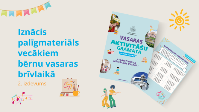 Iznācis palīgmateriāls vecākiem bērnu vasaras brīvlaikā 2.izdevums