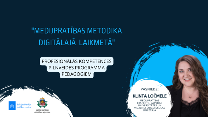Pilnveides kurss pedagogiem Medijpratības metodika digitālajā laikmetā