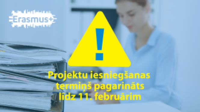 Pagarināts mācību mobilitāšu projektu iesniegšanas termiņš Erasmus+ 2020. gada konkursā