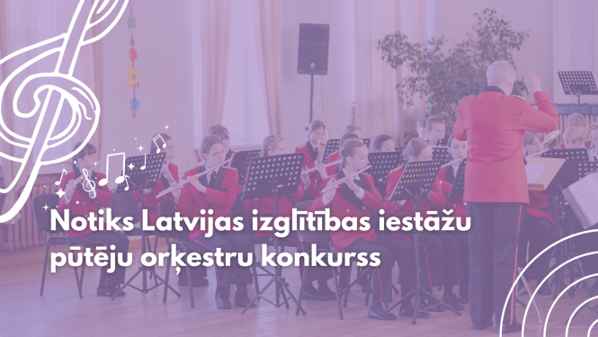 Notiks Latvijas izglītības iestāžu pūtēju orķestru konkurss