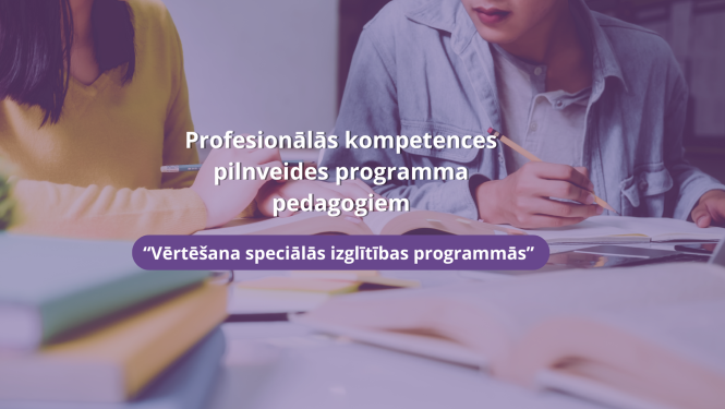 “Vērtēšana speciālās izglītības programmās” 