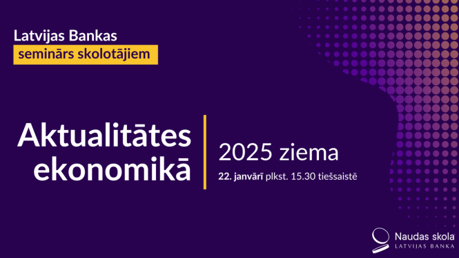 Semināra "Aktualitātes ekonomikā" vizuālais noformējums