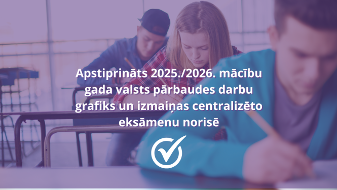 Zināmi centralizēto eksamenu grafiki 2025.2026.m.g. 