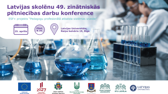 Latvijas skolēnu 49. zinātniskās pētniecības darbu konferences 3. posms