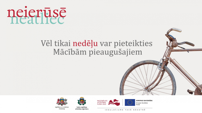 vizuālais materiāls ar tekstu Mācības pieaugušajiem vēl tikai 1 nedēļa līdz pieteikšanās beigām 