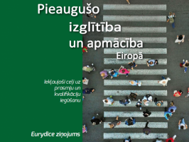 Pieaugušo izglītība un apmācības Eiropā. Eurydice ziņojums. 2021