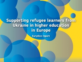 Eurydice Supporting refugee learners from Ukraine in higher education