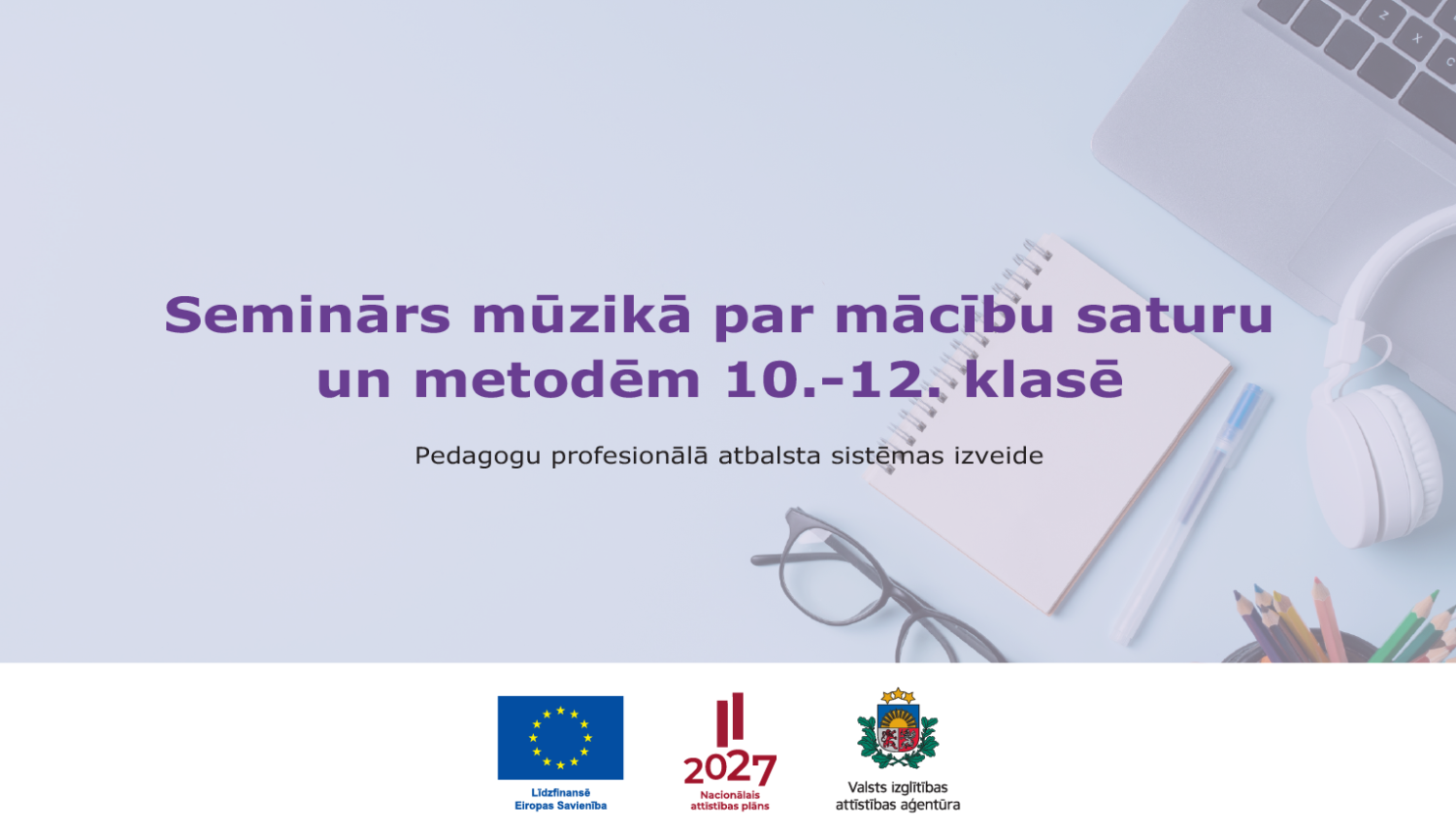 Seminārs mūzikā par mācību saturu un metodēm 10.-12. klase