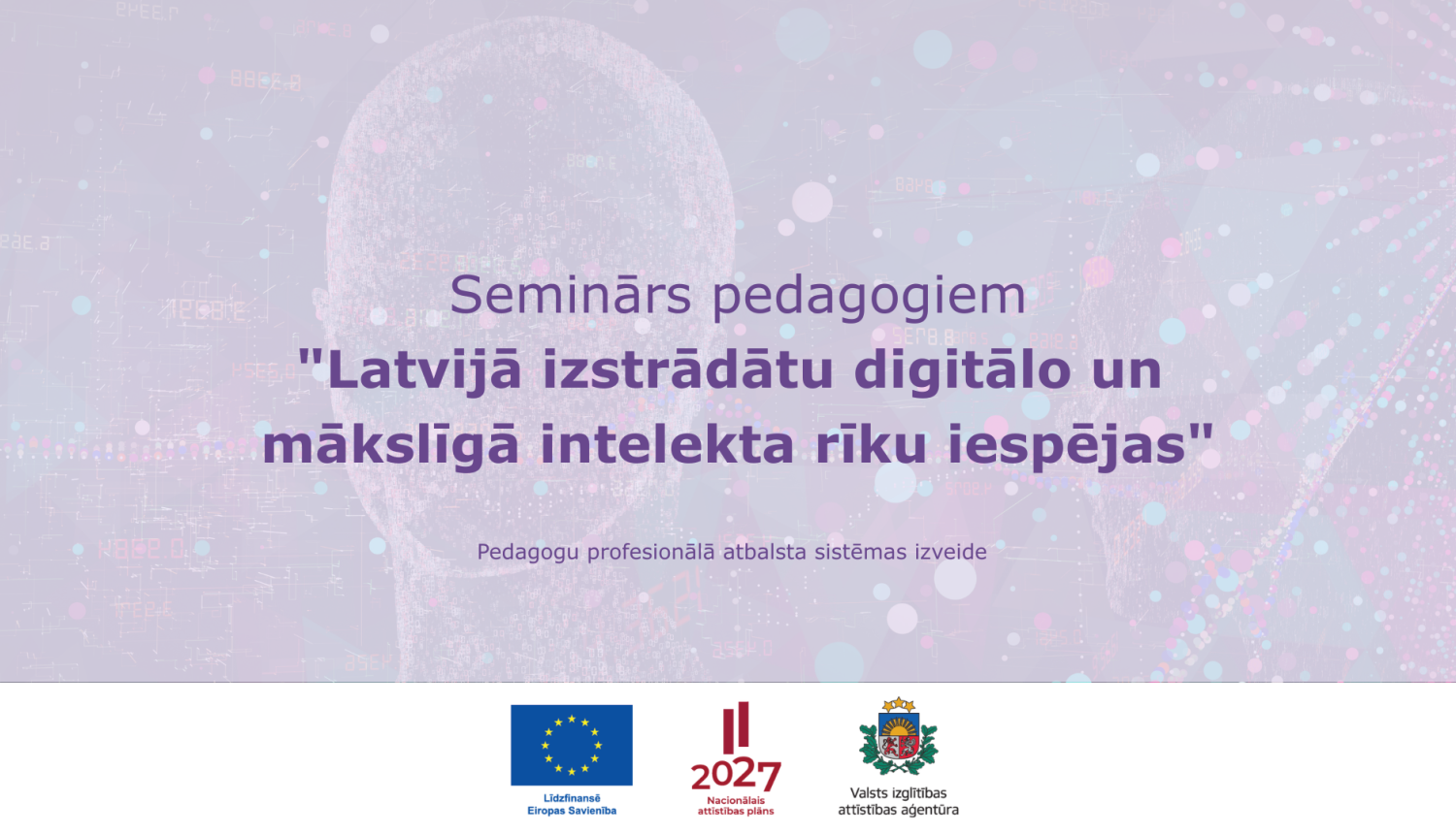 Seminārs_Tiešsaistes seminārs pedagogiem "Latvijā izstrādātu digitālo un mākslīgā intelekta rīku iespējas"_vizuālis