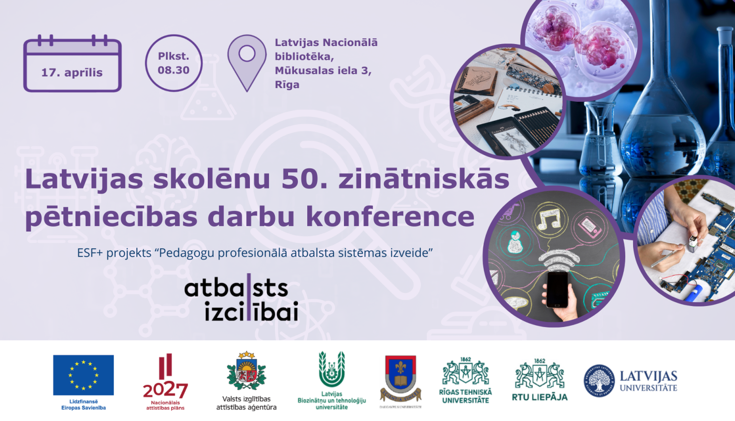 Latvijas skolēnu 50. zinātniski pētniecisko darbu konference 
