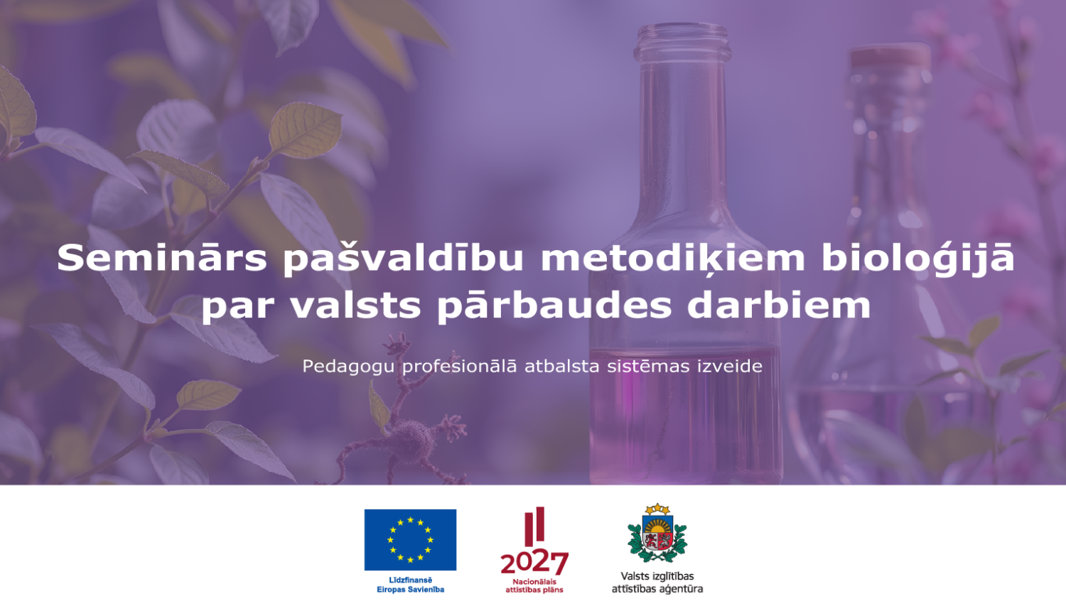 seminārs pašvaldību metodiķiem bioloģijā par valsts pārbaudes darbie