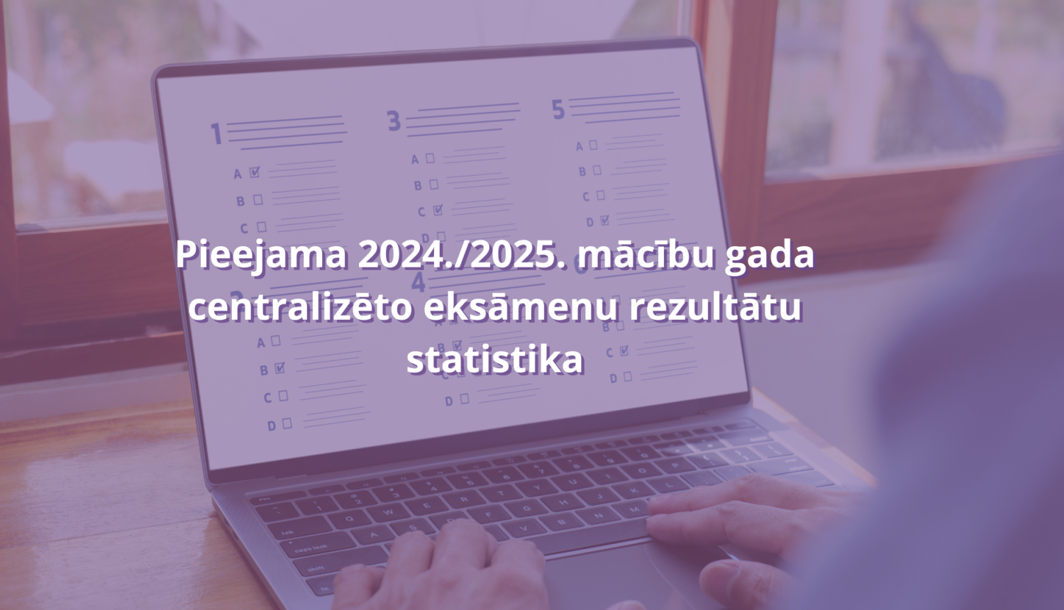 CE 2024.2025. rezultatu statistika