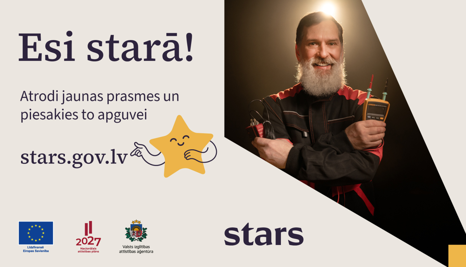 Esi starā! Atrodi jaunas prasmes un piesakies to apguvei