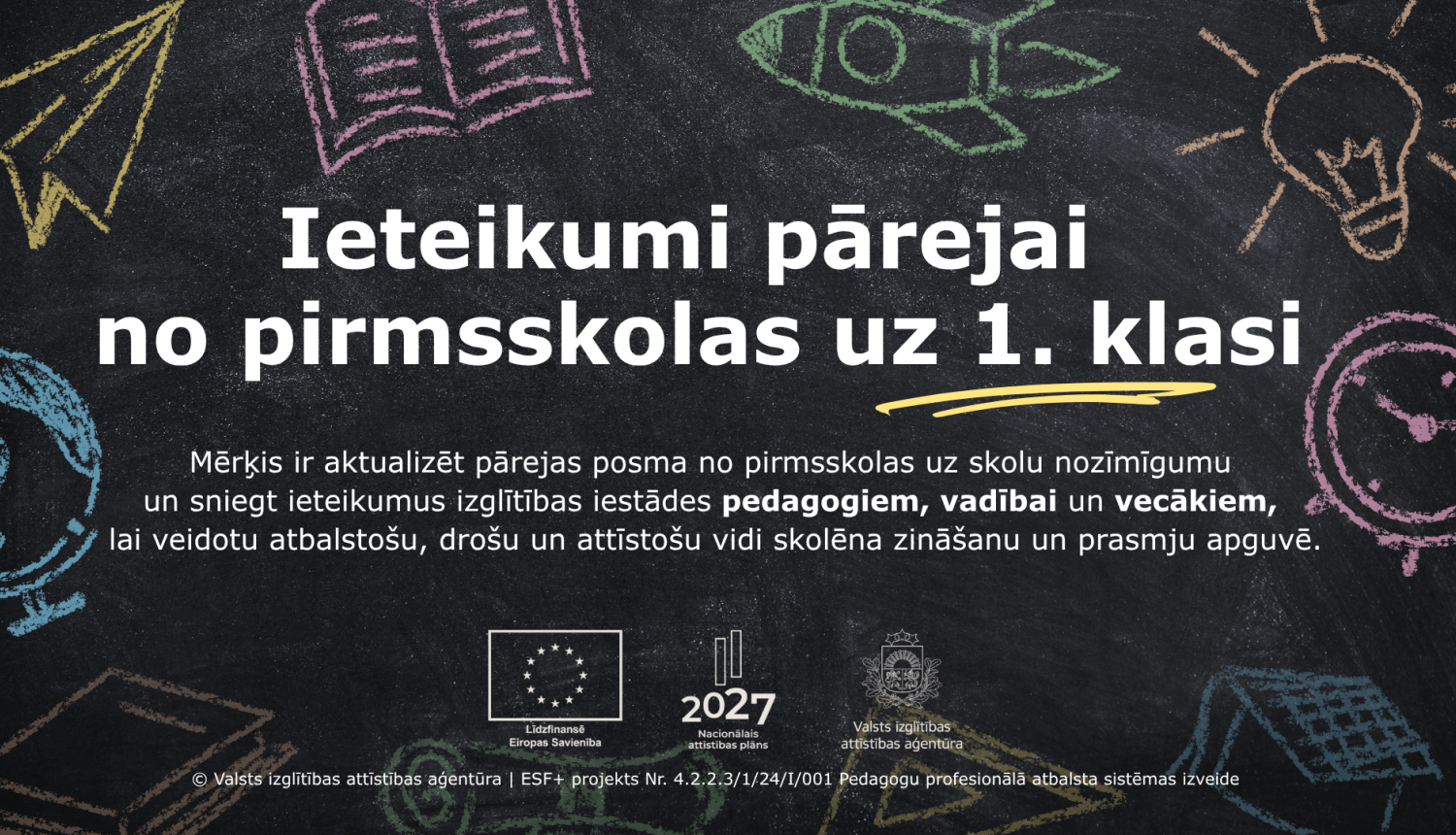 Ieteikumi pārejai no pirmskolas uz 1 klasi
