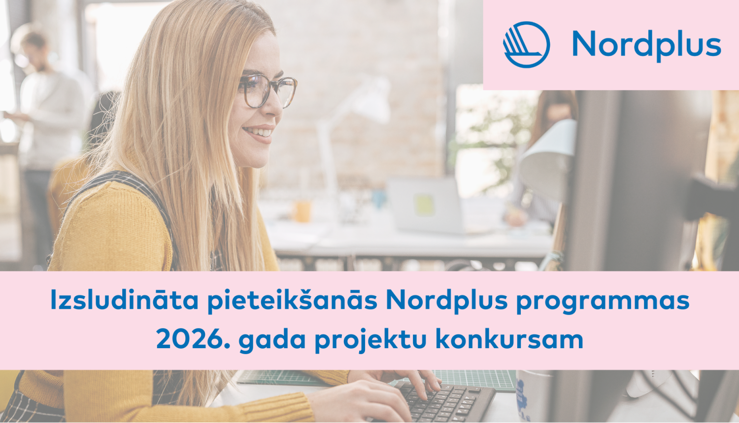 Izsludināts Nordplus programmas 2026. gada projektu konkurss plakāts