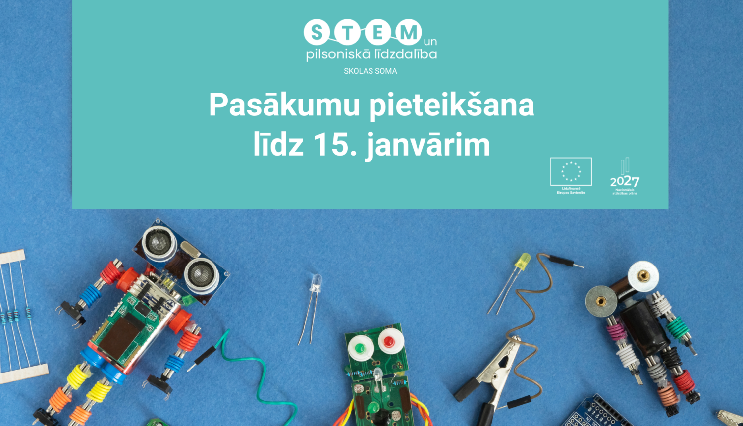 STEM un pilsoniskā līddalība pasākumu pieteikšana līdz 15. janvārim