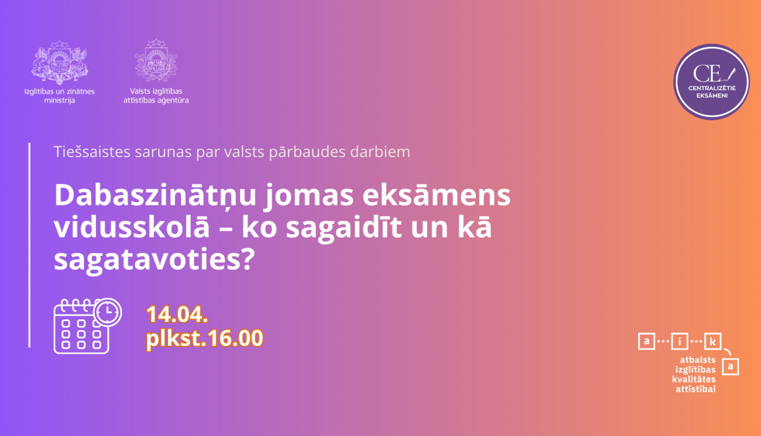 3. saruna: Dabaszinātņu jomas eksāmens vidusskolā