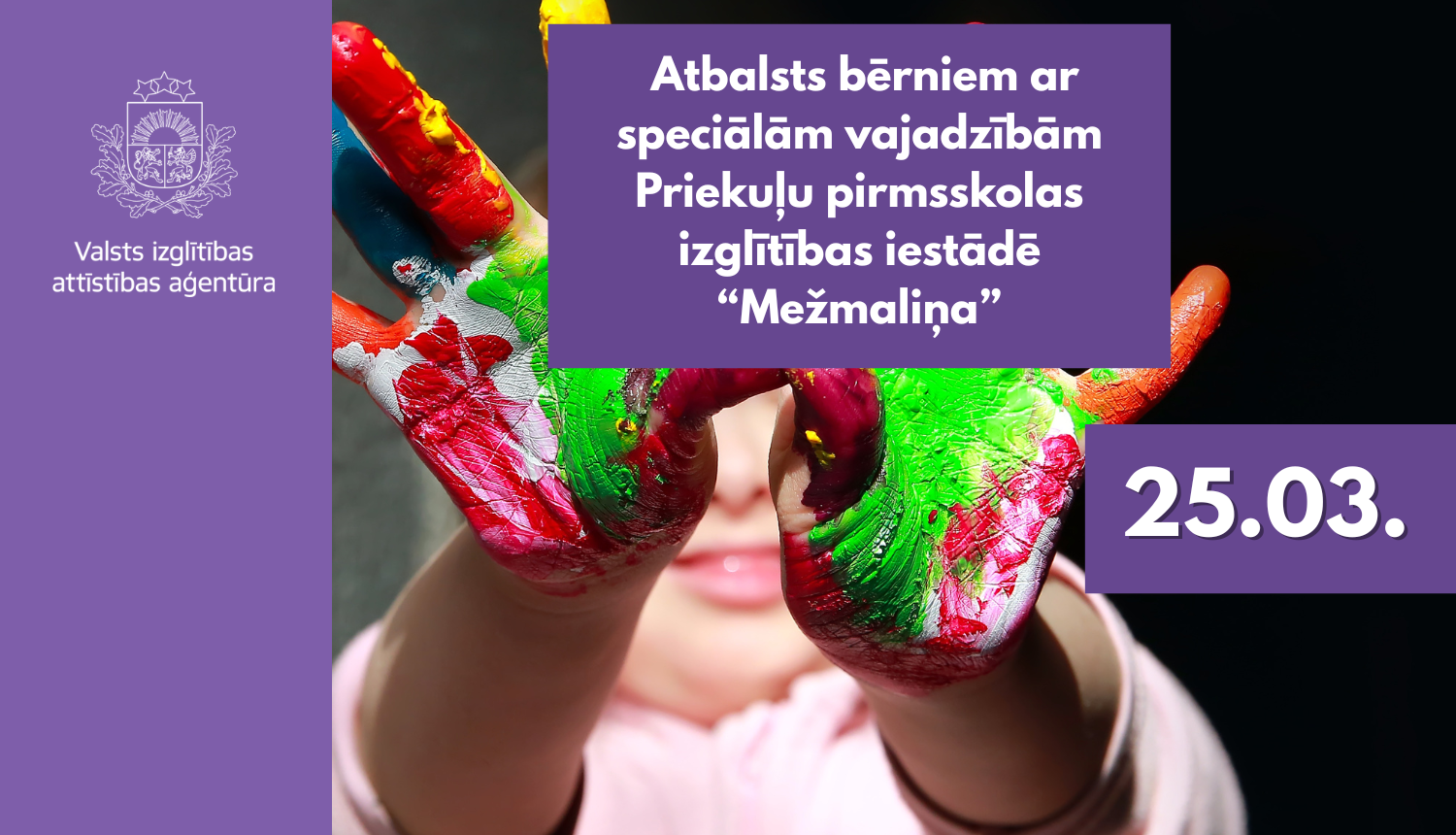 Priekuļu PII "Mežmaliņa" pieredze atbalsta sniegšanā bērniem ar speciālām vajadzībām. 25.03.