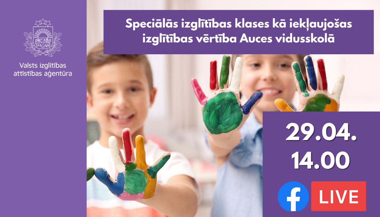 Speciālās izglītības klases kā iekļaujošas izglītības vērtība Auces vidusskolā, 29.04.14.00, FB live