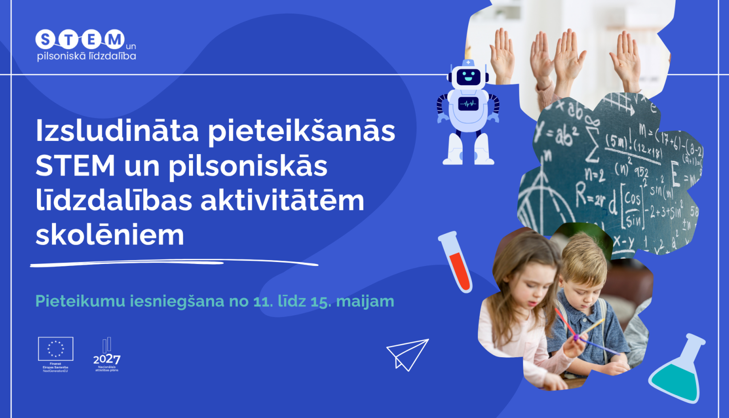 Izsludināta pieteikšanās STEM un pilsoniskās līdzdalības aktivitātēm skolēniem