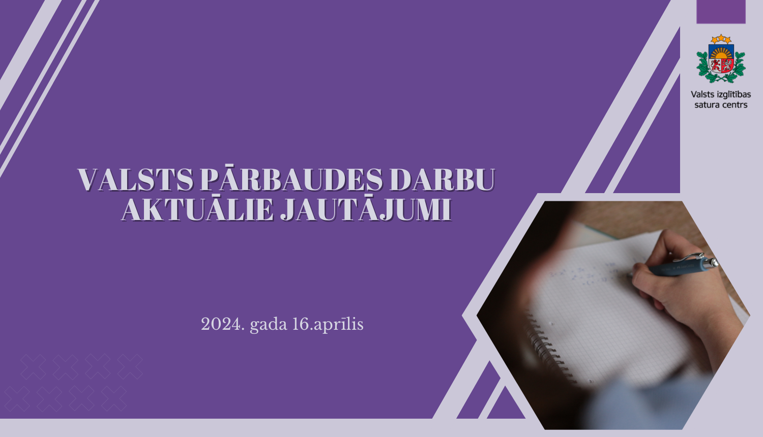 Valsts pārbaudes darbu aktuālie jautājumi. 2024. gada 16. aprīlis 