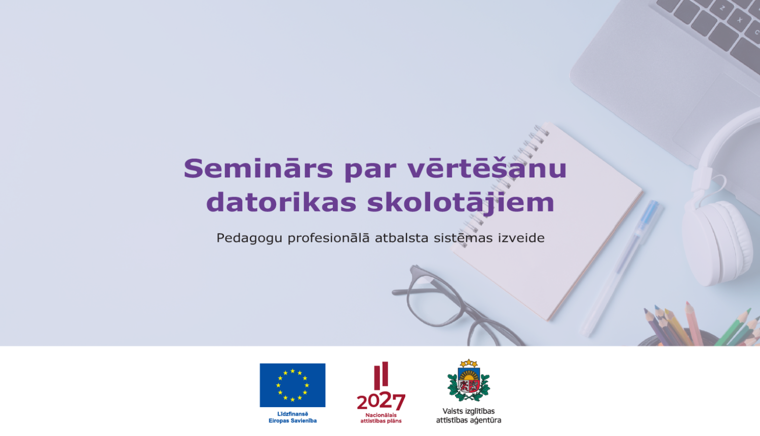 Tiešsaistes seminārs par vērtēšanu datorikas skolotājiem