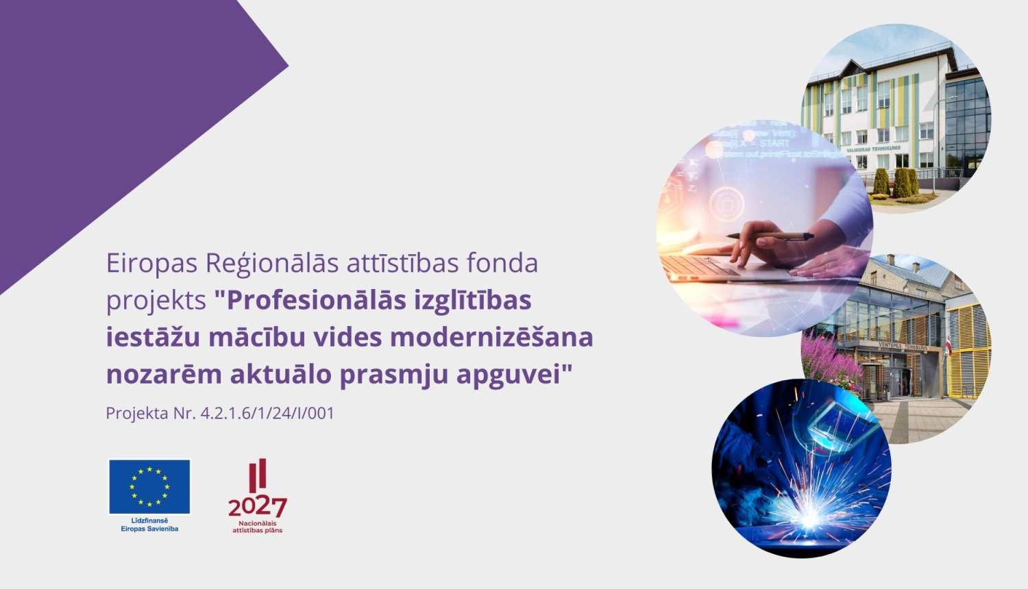 Profesionālās izglītības iestāžu mācību vides modernizēšana nozarēm aktuālo prasmju apguvei