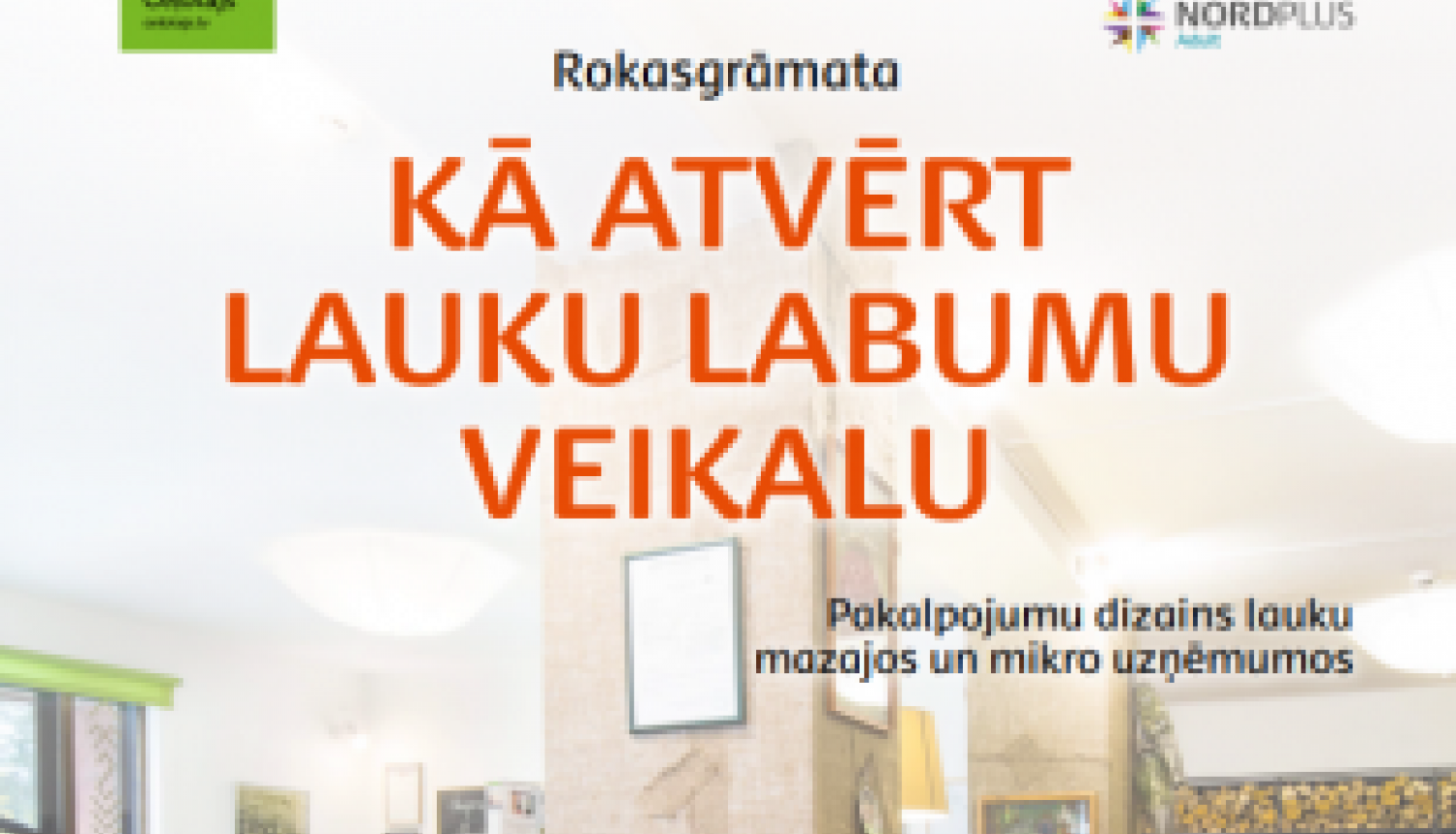 Izstrādāta rokasgrāmata lauku mazajiem uzņēmējiem - kā atvērt savu veikalu