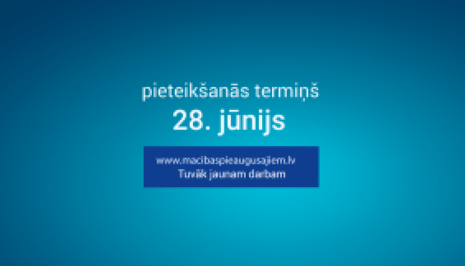 pieteikšanās termiņš